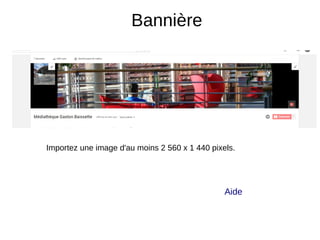 Bannière
Importez une image d'au moins 2 560 x 1 440 pixels.
Aide
 