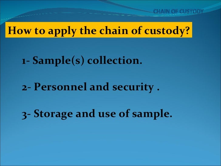 Chain of custody