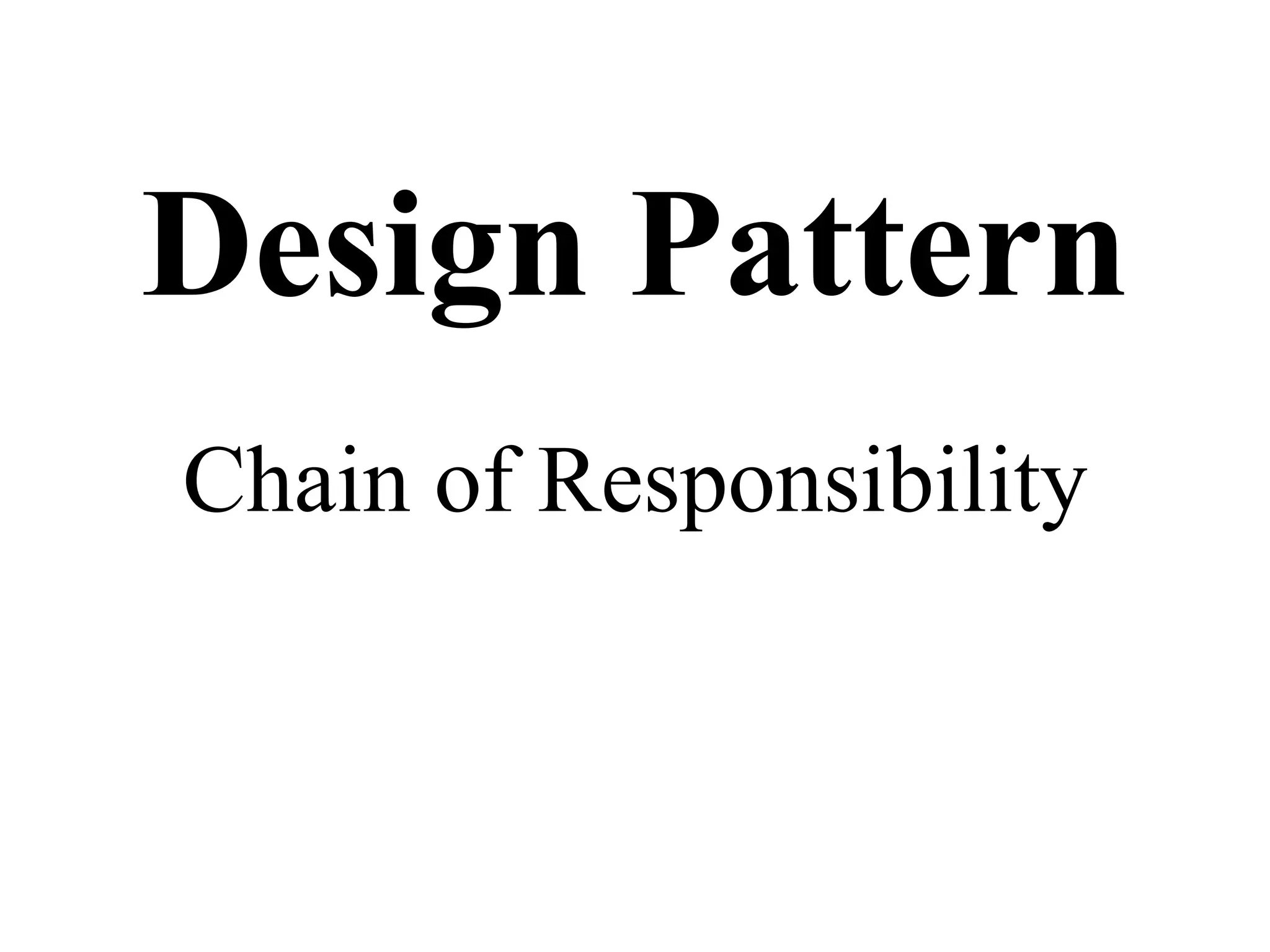 Chain of responsibility pattern PPT