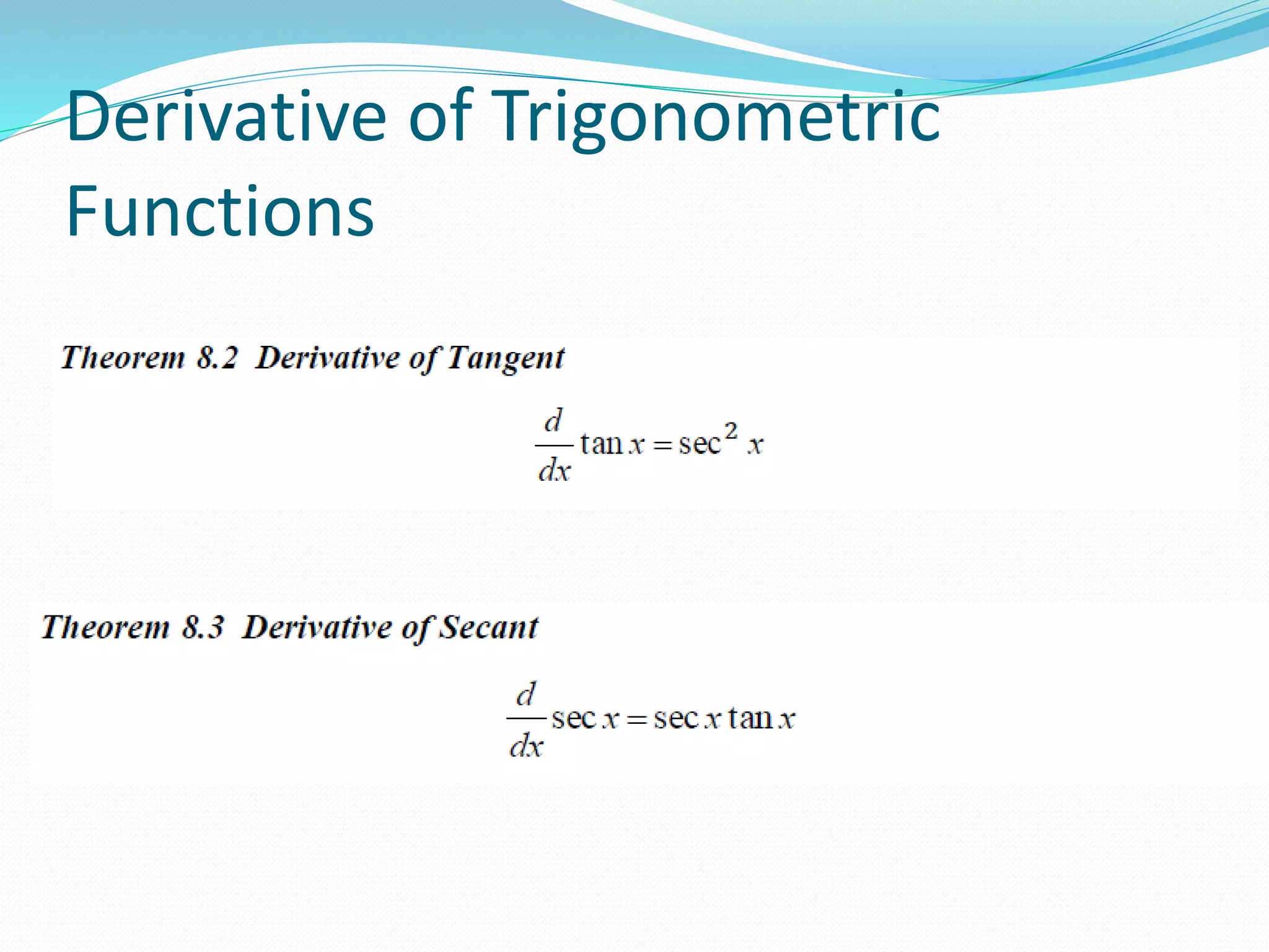 Derivative of Trigonometric
Functions