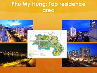 Phu My Hung: Top residence
          area
 
