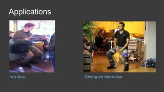 Applications 
In a bus Giving an interview 
 