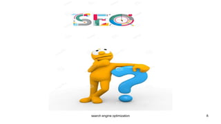 search engine optimization 6
 