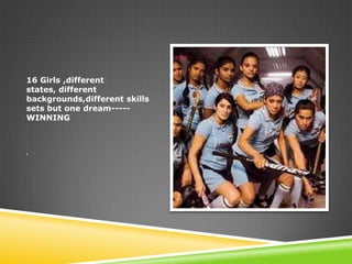 Chak de india – team work | PPTX