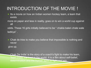 Chak de india – team work | PPTX
