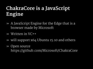ChakraCore is what? | PPT | Free Download