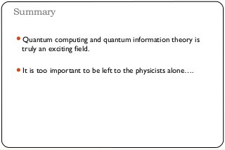 Introduction to Quantum Computing & Quantum Information Theory | PPT