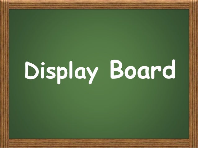 chalkboard and other display board
