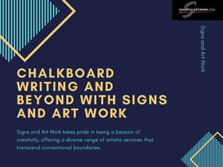 Chalkboard Writing and Beyond with Signs and Art Work | PPTX