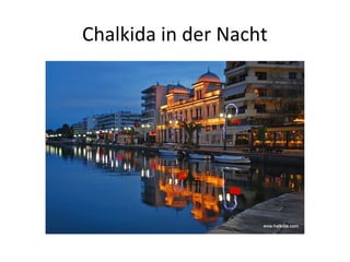 Chalkida in der Nacht
 