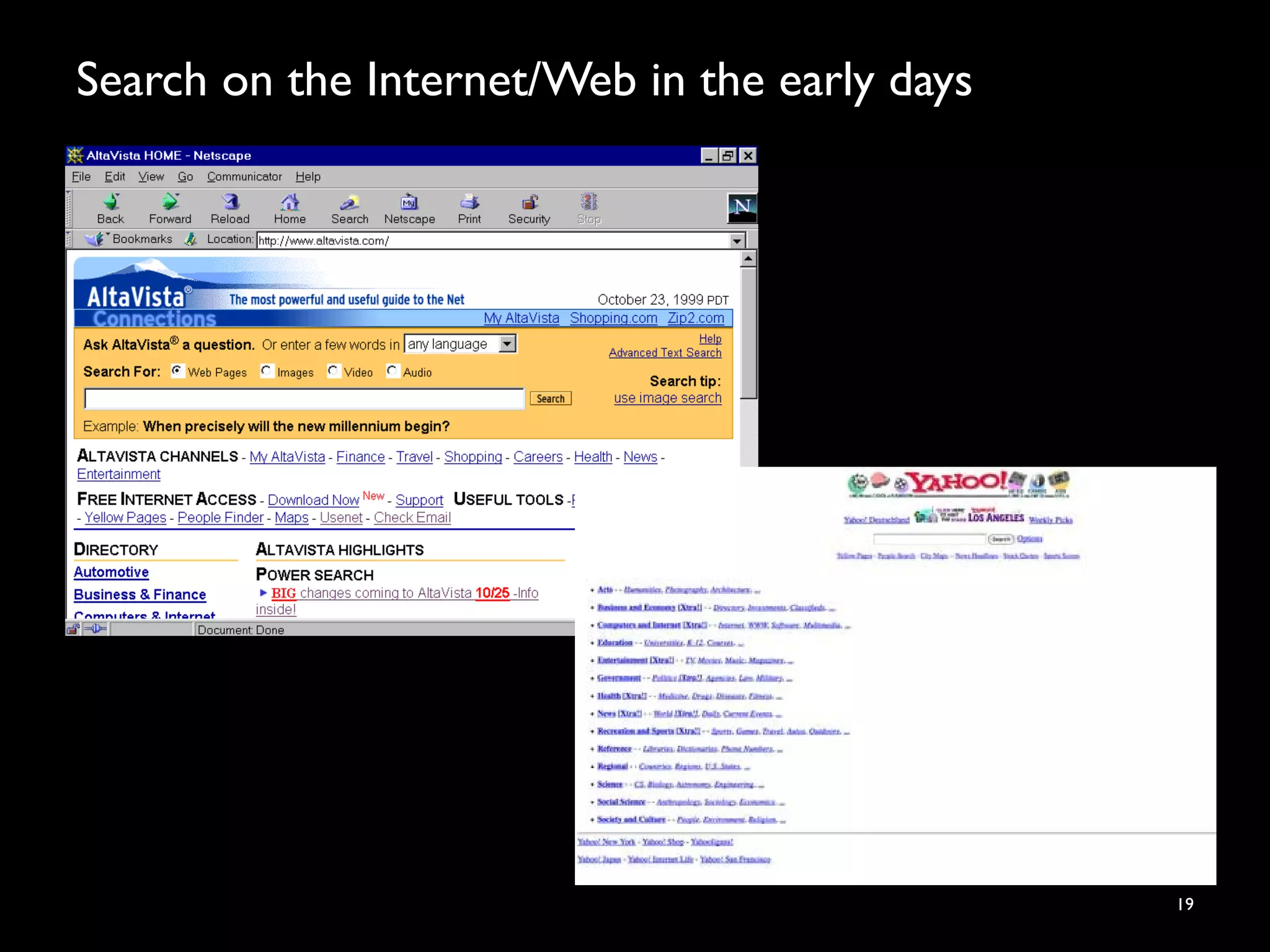 Search on the Internet/Web in the early days
19
 
