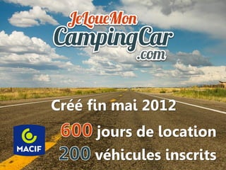 Créé fin mai 2012
      jours de location
     véhicules inscrits
 