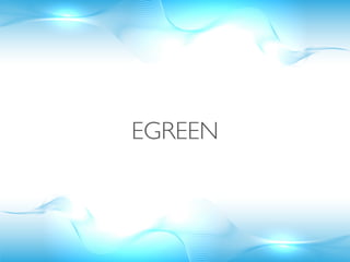 EGREEN
 