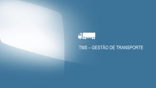 Controlar todos os processos
comerciais fiscais e
financeiros da operação de
transporte
GESTÃO DE TRANSPORTE
Regras Comercial
 Componentes de frete, de acordo com as modalidades de serviços
prestados e com as características do negócio
 Tabelas de preços com variação de componentes, de acordo com os tipos
de negociação praticados
Gerenciamento de Contratos
 Cadastro dos contratos de clientes, estabelecendo todas as condições de
relacionamento para a prestação de serviços
 Contratos com terceiros e agregados para gerenciamento do pagamento de
serviços contratados pela empresa.
 