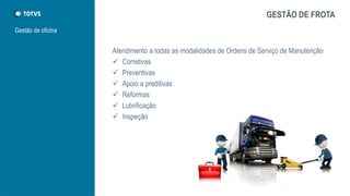 Controle de sinistros
GESTÃO DE FROTA
 Controle de acidentes, incidente e roubos
 Registro da informação da ocorrência
 Gerar RA (registro de acidentes)
 Relatório de análise de ocorrências
 Acompanhamento de Custos
 Alertas para áreas envolvidas (Workflow)
 Clientes/cargas envolvidas, danos ...
 