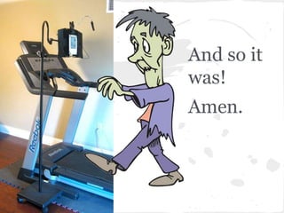 And so it
was!
Amen.
 