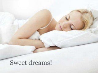 Sweet dreams!
 