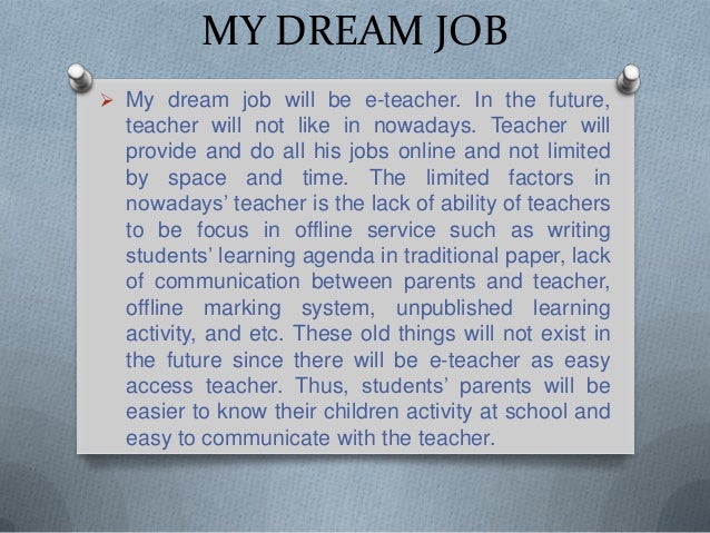 my dream job teacher essay 150 words