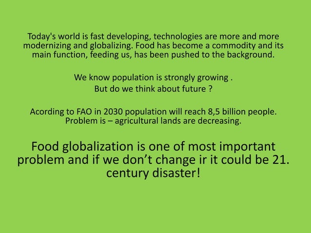 [Challenge:Future] Food globalization | PPTX | Agriculture | Industries