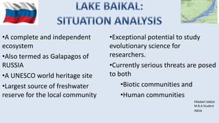 LAKE BAIKAL:SITUATION ANALYSIS  ,[object Object]