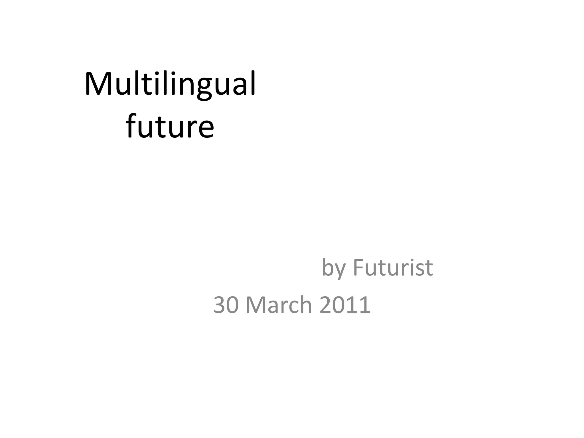 Challenge Future Multilingual Future Pptx
