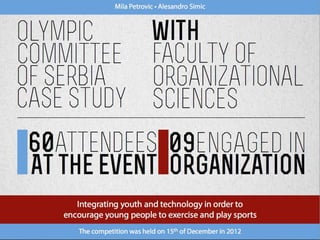 [Challenge:Future] Olympic Committee of Serbia Case Study Competition 2012