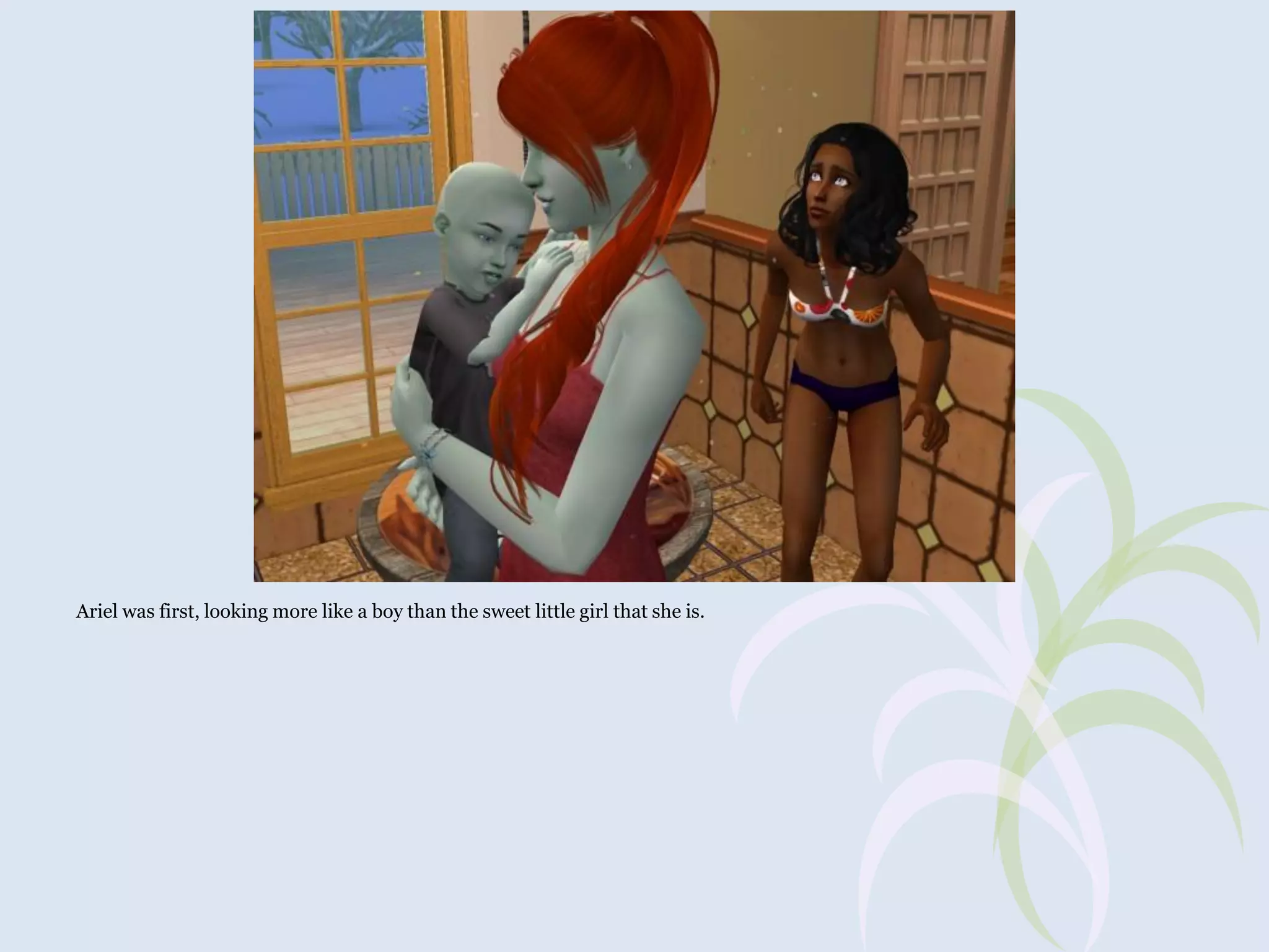 Ariel was first, looking more like a boy than the sweet little girl that she is.

 