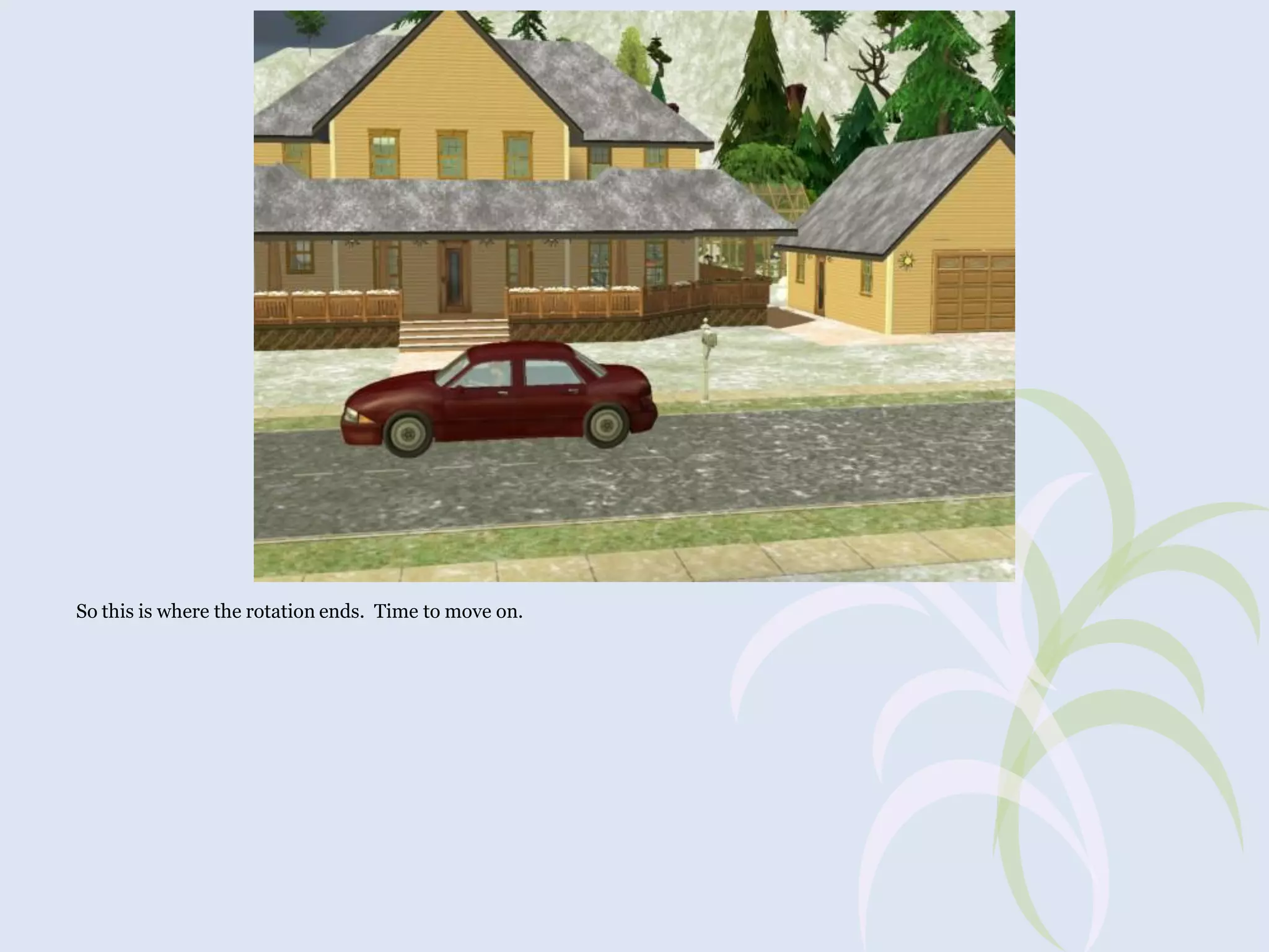 So this is where the rotation ends. Time to move on.

 