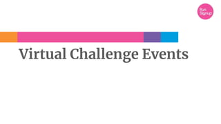 Virtual Challenge Events
 