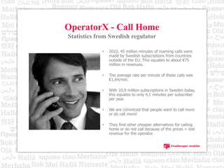 Calls using Operator’s own WiFi app