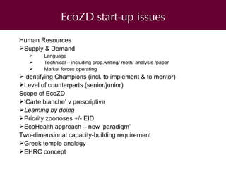 The challenges of implementation of One Health/EcoHealth at project level