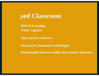 THE CHALLENGES AND OPPORTUNITIES OF NEW LITERACY SPACES: HOW MOOCS AND FLIPPED CLASSROOMS