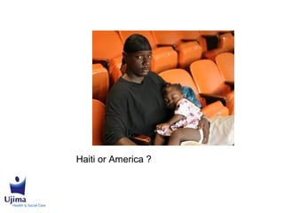 Haiti or America ?
 