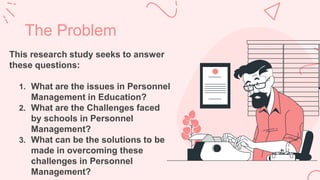 Personal Management Problem CHALLENGES-OF-PERSONNEL-MANAGEMENT-IN-EDUCATION.pptx