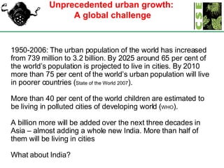 Challenges of urban Growth in India: By Anumita Roychowdhury | PPT