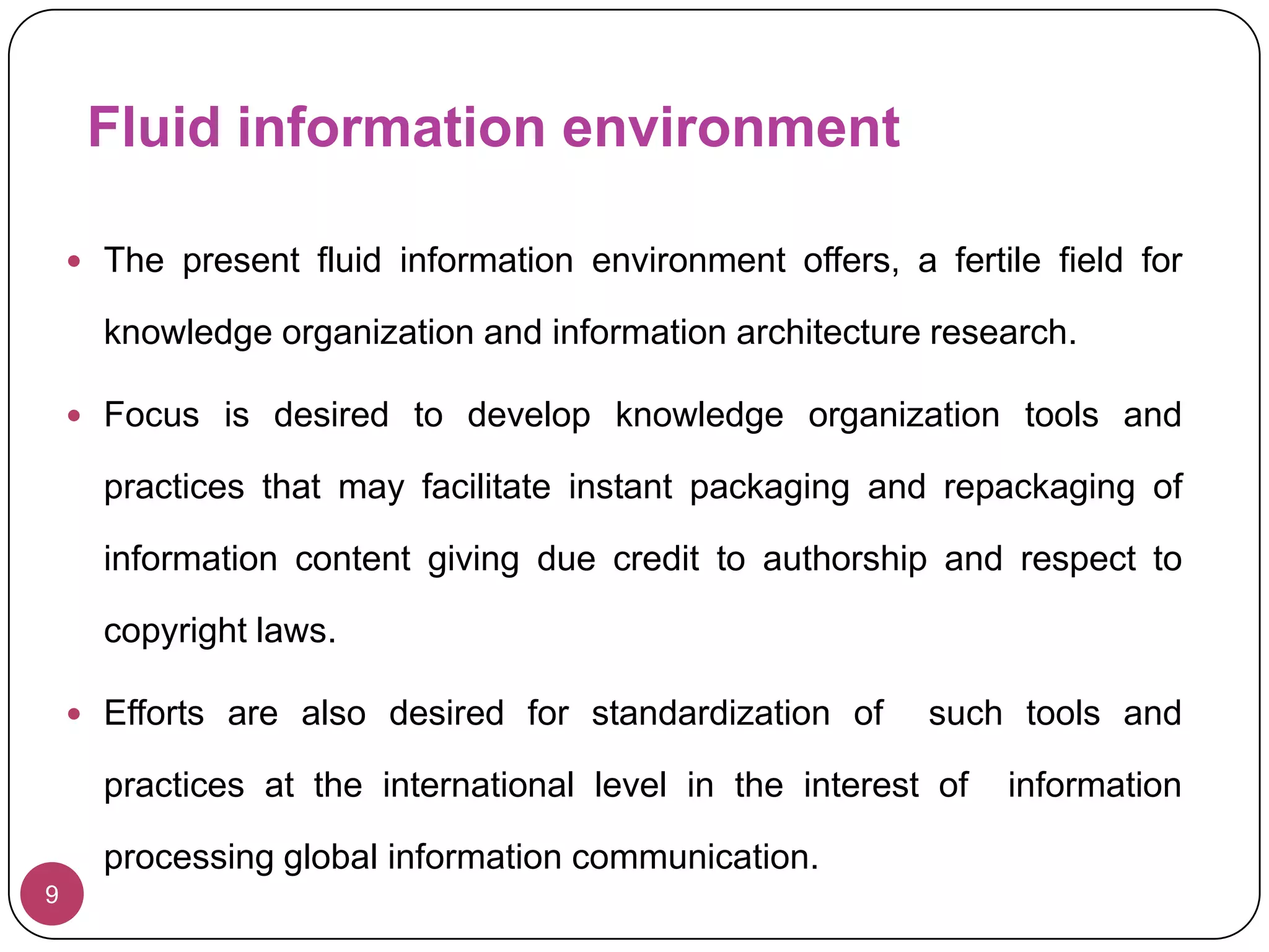 The challenge for individual user is to make choices of documents to use in a given time constraint.