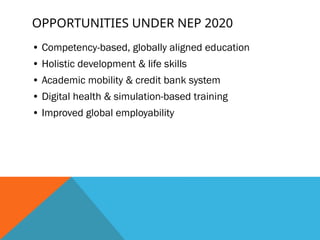 Challenges and Opportunities in Implementing NEP 2020 for Nursing ...