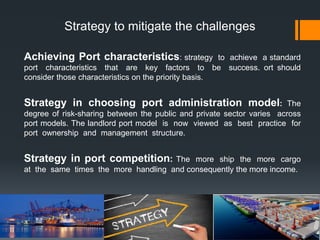 Challenges Risk Port Challenges and prospects of Bay Container Terminal, Chittagong. | PPTX