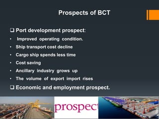Prospect Container Ship Challenges and prospects of Bay Container Terminal, Chittagong. | PPTX