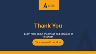 Learn more about challenges and solutions of
Insurtech
 