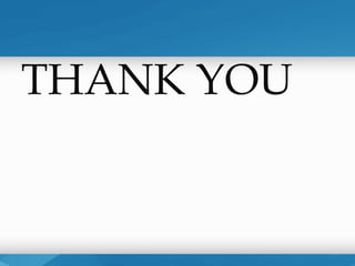 THANK YOU
 
