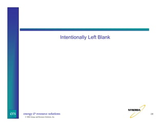 Intentionally Left Blank

ers

energy & resource solutions
© 2006 Energy and Resource Solutions, Inc.

19

 