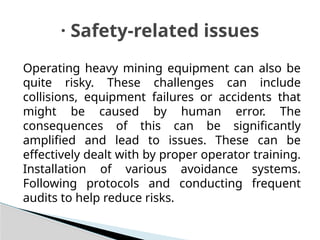 Mining Accident Risk Challenges in mining industry The use of heavy mining equipment.pptx