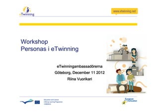 Workshop
Personas i eTwinning
 
