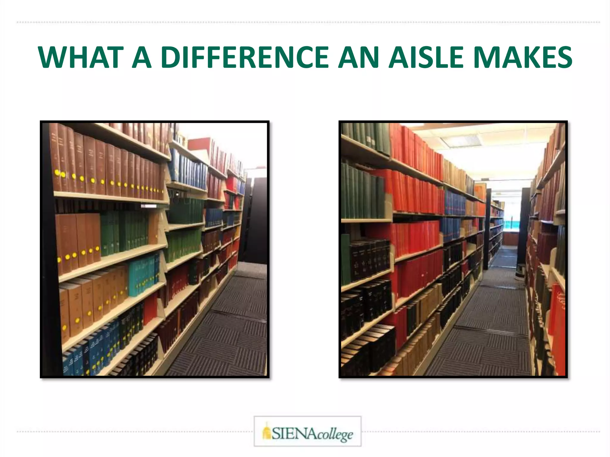 WHAT A DIFFERENCE AN AISLE MAKES
 