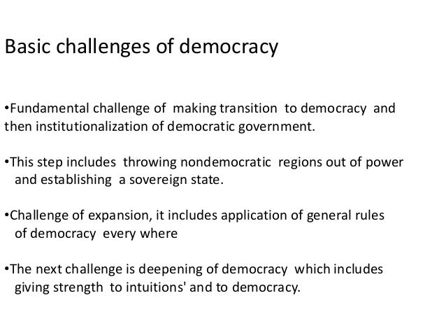 Challenges of democrqasy