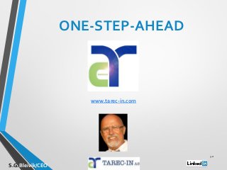 ONE-STEP-AHEAD
30
www.tarec-in.com
S.G.Bleivik/CEO
 