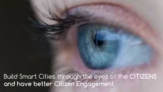 favoriot
Build Smart Cities through the eyes of the CITIZENS
and have better Citizen Engagement
 
