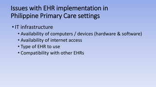 Challenges to EHR use in Philippine primary health care settings | PPTX