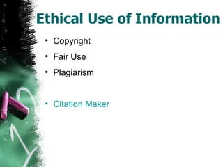 Ethical Use of Information Copyright Fair Use Plagiarism Citation Maker 